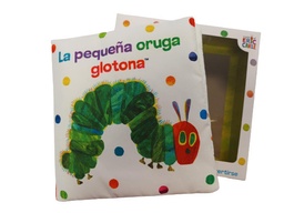[9788448866297] LA PEQUEÑA ORUGA GLOTONA LIBRO DE TELA PARA ABRAZAR