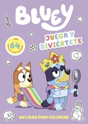 [9788448864750] BLUEY JUEGA Y DIVIERTETE UN LIBRO PARA COLO